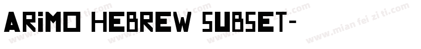 Arimo Hebrew Subset字体转换
